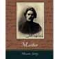 Mother - Maxim Gorky - Paperback