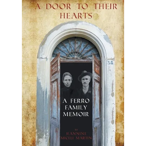 A Door to Their Hearts: A Ferro Family Memoir - Paperback