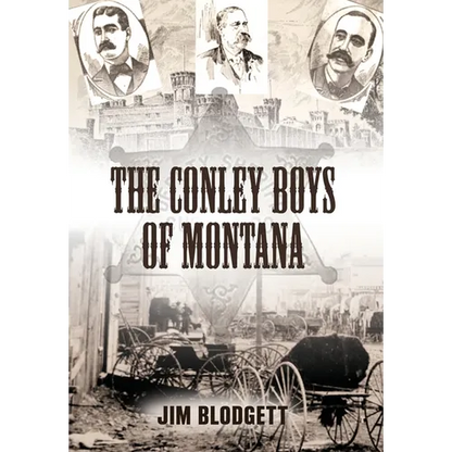 The Conley Boys of Montana - Hardcover