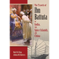 The Travels of Ibn Battuta: To India, the Spice Islands, and China - Paperback