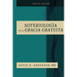 La Soteriologia De La Gracia Gratuita - Paperback