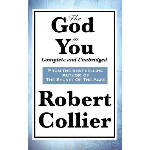 The God in You: Complete and Unabridged - Hardcover