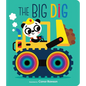 The Big Dig: Graduating Board Book - Board Book