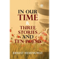 In Our Time & Three Stories and Ten poems - Paperback