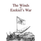 The Winds of Ezekiel's War - Hardcover