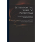 Letters on the Spirit of Patriotism: on the Idea of a Patriot King: and on the State of Parties, at the Accession of King George the First - Paperback
