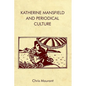 Katherine Mansfield and Periodical Culture - Paperback