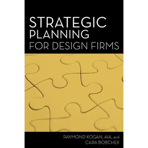 Strategic Planning for Design Firms - Paperback