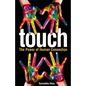 Touch: The Power of Human Connection - Paperback