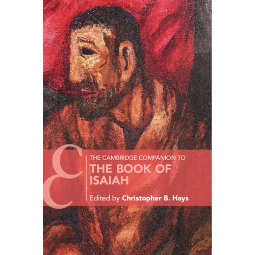 The Cambridge Companion to the Book of Isaiah - Paperback