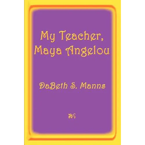 My Teacher, Maya Angelou - Paperback