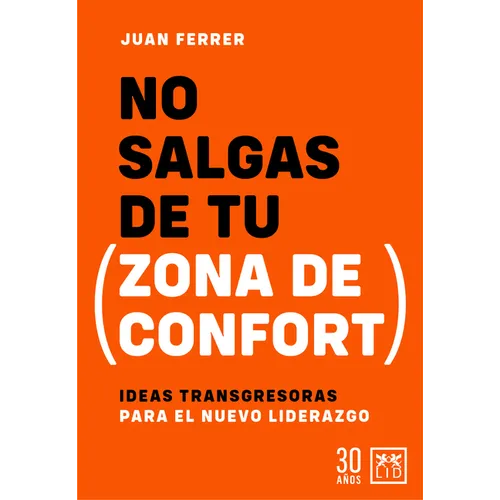 No Salgas de Tu Zona de Confort - Paperback