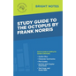 Study Guide to The Octopus by Frank Norris - Paperback