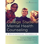 College Student Mental Health Counseling: A Developmental Approach - Paperback
