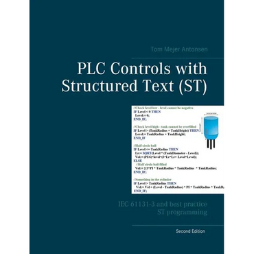 PLC Controls with Structured Text (ST): IEC 61131-3 and best practice ST programming - Paperback