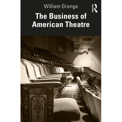 The Business of American Theatre - Paperback