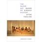 The Queer Art of History: Queer Kinship After Fascism - Paperback