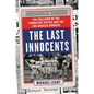 The Last Innocents: The Collision of the Turbulent Sixties and the Los Angeles Dodgers - Paperback