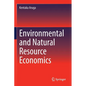 Environmental and Natural Resource Economics - Paperback