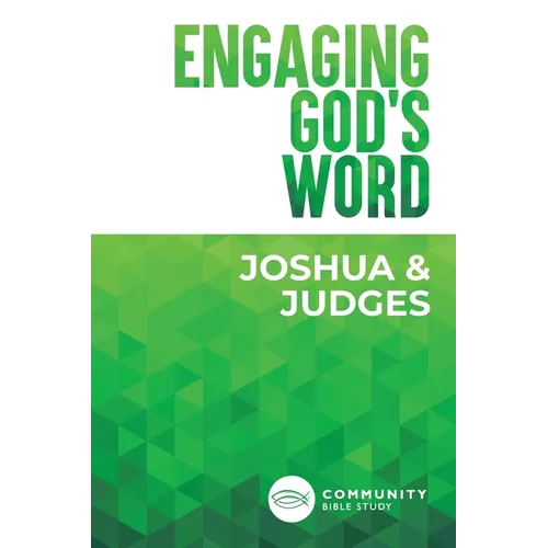 Engaging God's Word: Joshua and Judges - Paperback