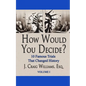 How Would You Decide? - Paperback