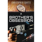 A Brother's Obsession - Paperback