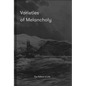 Varieties of Melancholy: A Hopeful Guide to Our Somber Moods - Hardcover