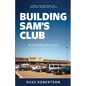Building Sam's Club: With Regular Folks - Paperback