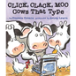 Click, Clack, Moo: Cows That Type - Board Book