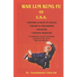 WAH LUM KUNG FU of USA * HISTORY of KUNG FU STYLES * THEORY & PHILOSOPHY * WEAPONS * CHINESE MEDICINE: A compilation of basic knowledge essential to t - Paperback