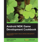 Android Ndk Game Development Cookbook - Paperback