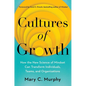 Cultures of Growth: How the New Science of Mindset Can Transform Individuals, Teams, and Organizations - Hardcover