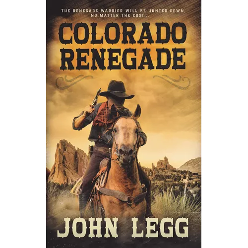 Colorado Renegade - Library Binding