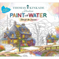 Thomas Kinkade Paint with Water: Through the Seasons - Paperback