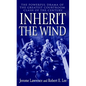 Inherit the Wind: The Powerful Drama of the Greatest Courtroom Clash of the Century - Mass Market Paperbound