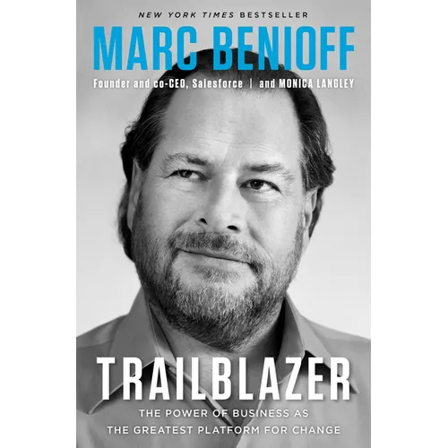 Trailblazer: The Power of Business as the Greatest Platform for Change - Hardcover