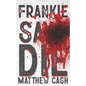 Frankie Says DIE - Paperback