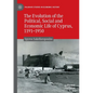 The Evolution of the Political, Social and Economic Life of Cyprus, 1191-1950 - Paperback
