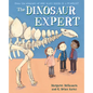 The Dinosaur Expert - Hardcover