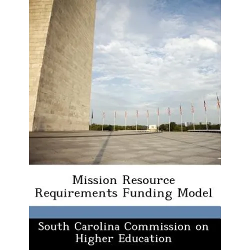 Mission Resource Requirements Funding Model - Paperback