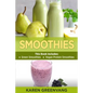 Smoothies: Green Smoothies & Vegan Protein Smoothies - Paperback