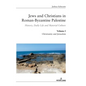 Jews and Christians in Roman-Byzantine Palestine (vol. 1): History, Daily Life and Material Culture - Hardcover