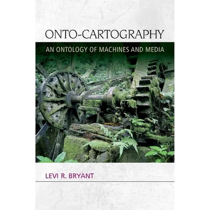 Onto-Cartography: An Ontology of Machines and Media - Paperback