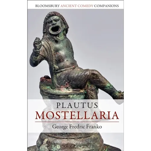 Plautus: Mostellaria - Hardcover