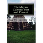 The Mayan Culture: Past and Present - Paperback
