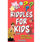 Riddles For Kids: Riddles and Brain Teasers - Paperback