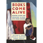 Books Come Alive: Reading Aloud and Reading along with Young Children - Hardcover