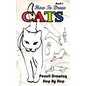How To Draw Cats: Pencil Drawings Step by Step Book 2: Pencil Drawing Ideas for Absolute Beginners - Paperback