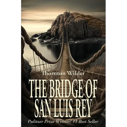 The Bridge of San Luis Rey - Paperback