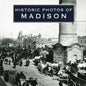 Historic Photos of Madison - Hardcover